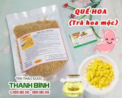 Mua bán quế hoa (trà hoa mộc) tại quận Ba Đình có tác dụng thanh nhiệt cơ thể